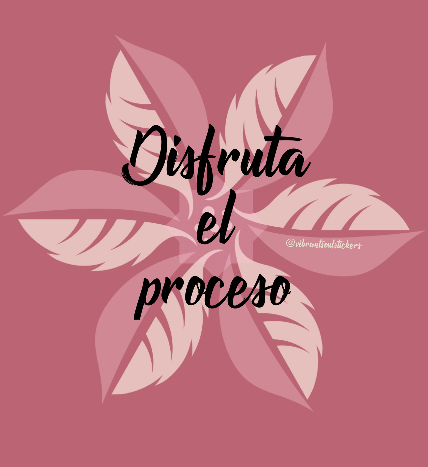 "Disfruta el proceso" sticker