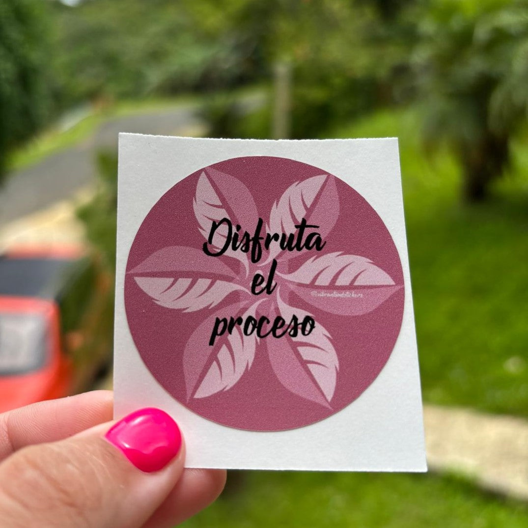 "Disfruta el proceso" sticker